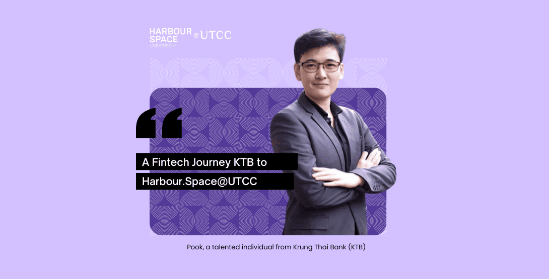 A Fintech Journey KTB to Harbour.Space@UTCC