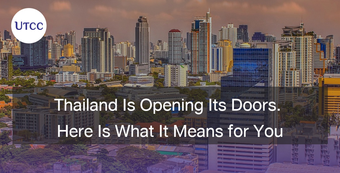Thailand Is Opening Its Doors. Here Is What It Means for You.